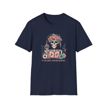 F*ck Off I'm Reading Unisex T-Shirt