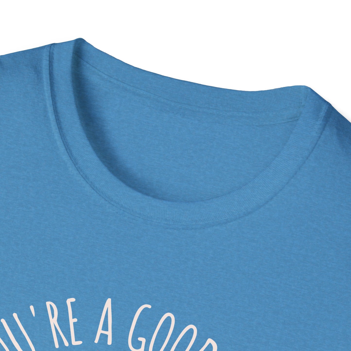 You're a Good Egg Unisex T-Shirt