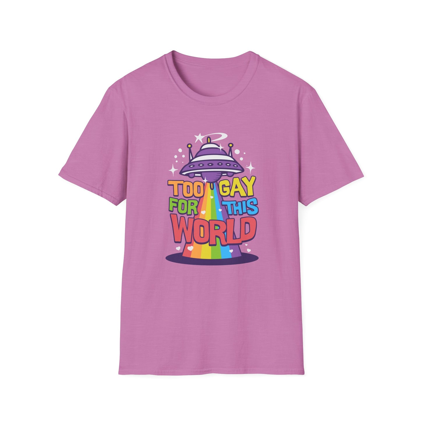 Too Gay for This World Unisex Graphic T-Shirt