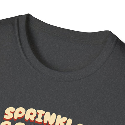 Sprinkle Happiness Unisex T-Shirt