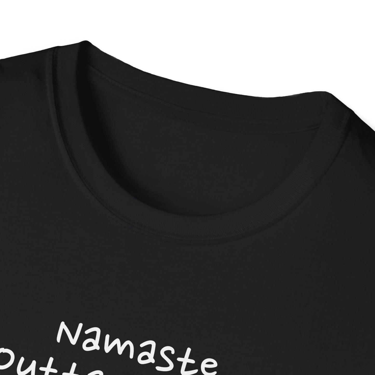 Namaste Outta Trouble Unisex Graphic T-Shirt
