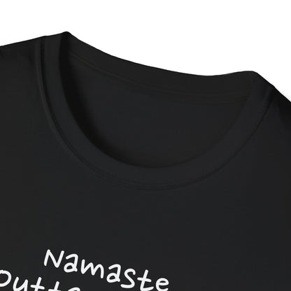 Namaste Outta Trouble Unisex Graphic T-Shirt