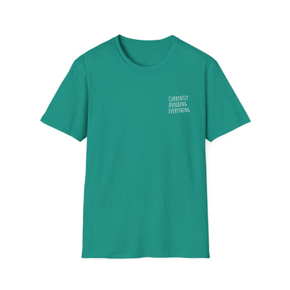 Currently Avoiding Everything Unisex T-Shirt