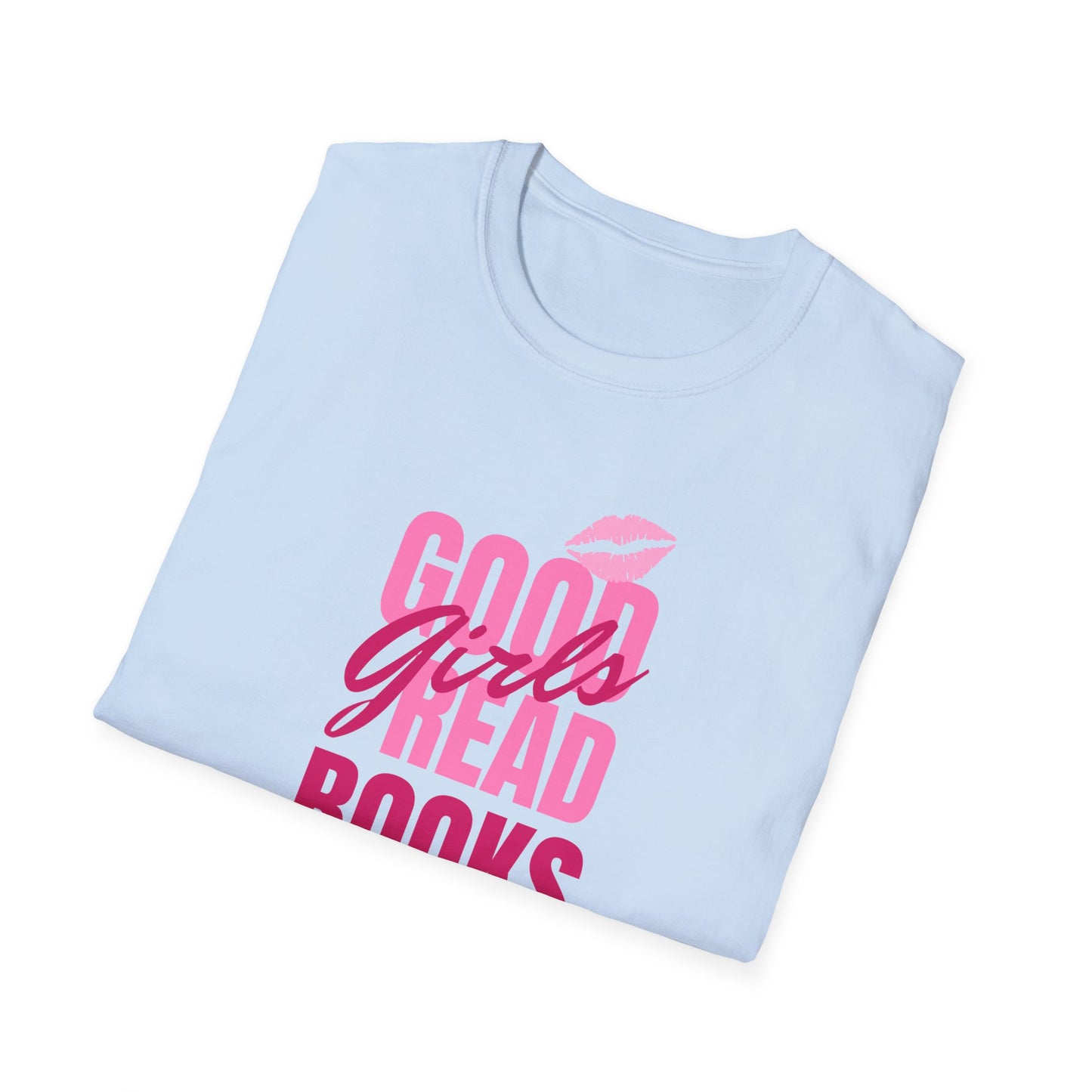 Good Girls Read Books Unisex Graphic T-Shirt