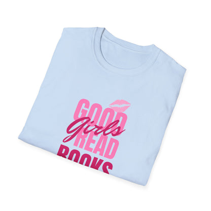 Good Girls Read Books Unisex Graphic T-Shirt
