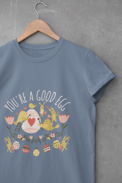 You're a Good Egg Unisex T-Shirt