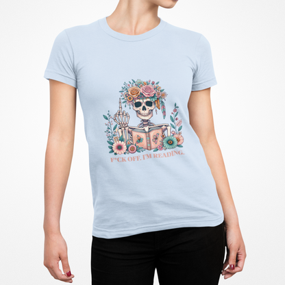 F*ck Off I'm Reading Unisex T-Shirt