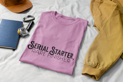 Serial Starter, Rare Finisher Unisex Graphic T-Shirt