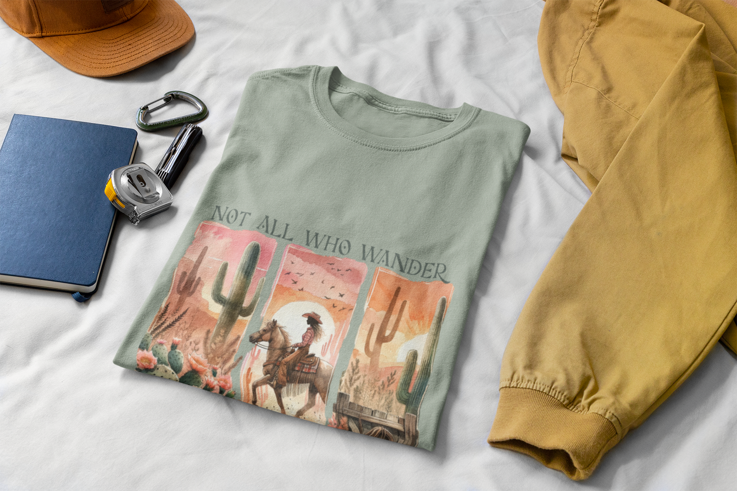 Not All Who Wander Are Lost Unisex Graphic T-Shirt