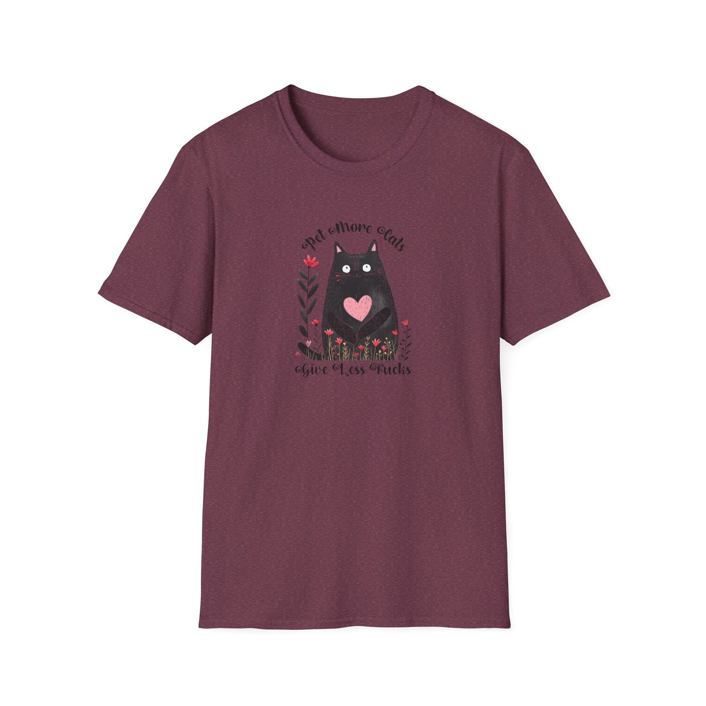 Pet More Cats Give Less F*cks Unisex T-Shirt