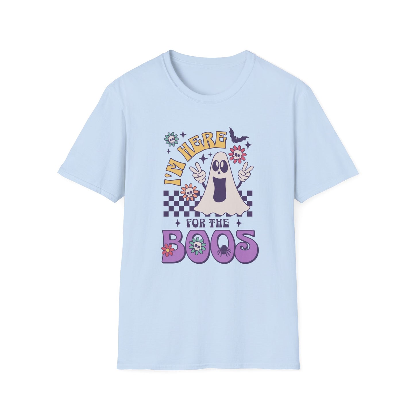 Here for the Boos Unisex Graphic T-Shirt