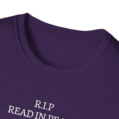 RIP Read in Peace Unisex Graphic T-Shirt