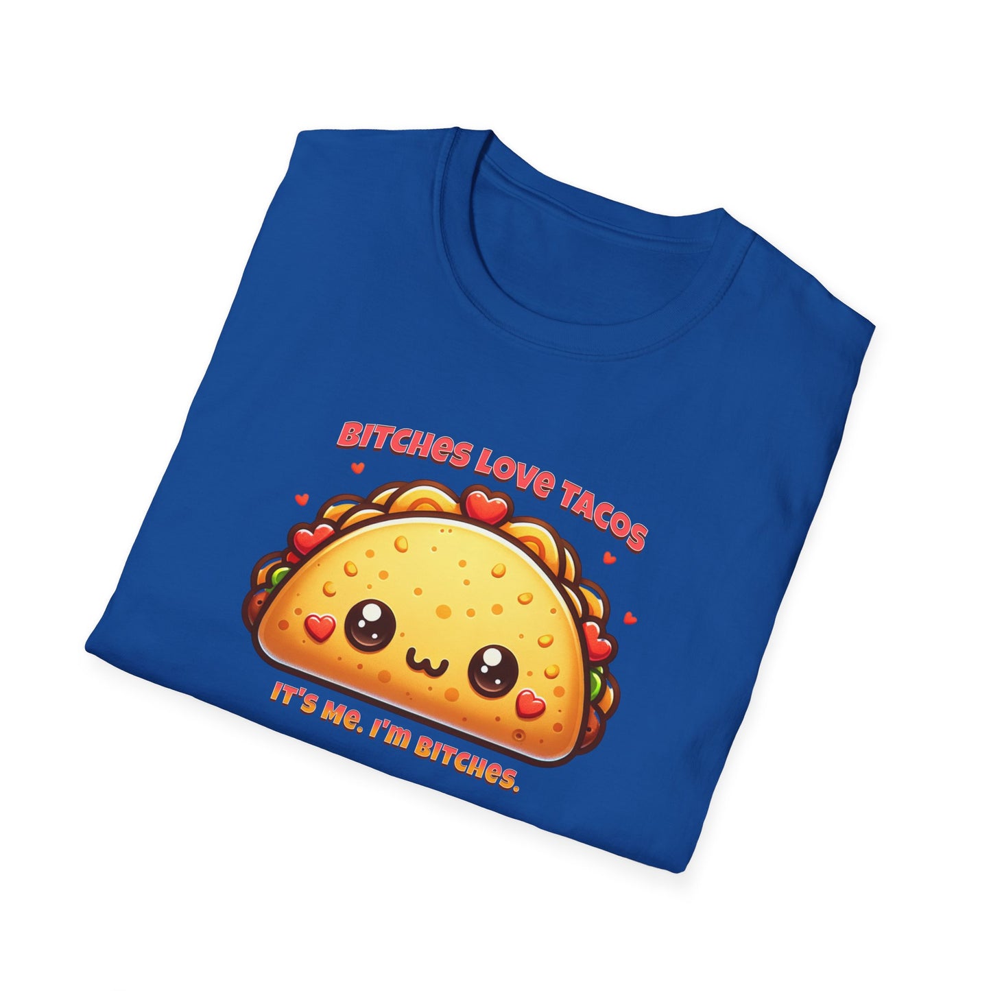 Bitches Love Tacos Unisex Graphic T-Shirt