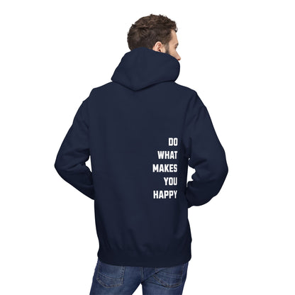 Do What Makes You Happy Unisex Hooded Sweatshirt