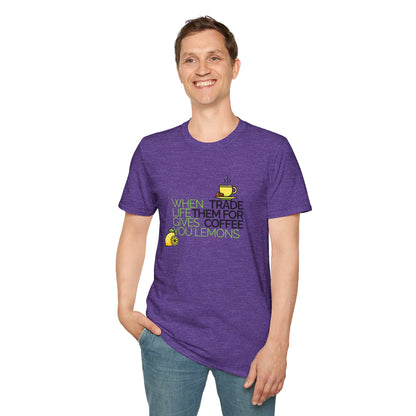 Trade Lemons for Coffee Unisex Graphic T-Shirt