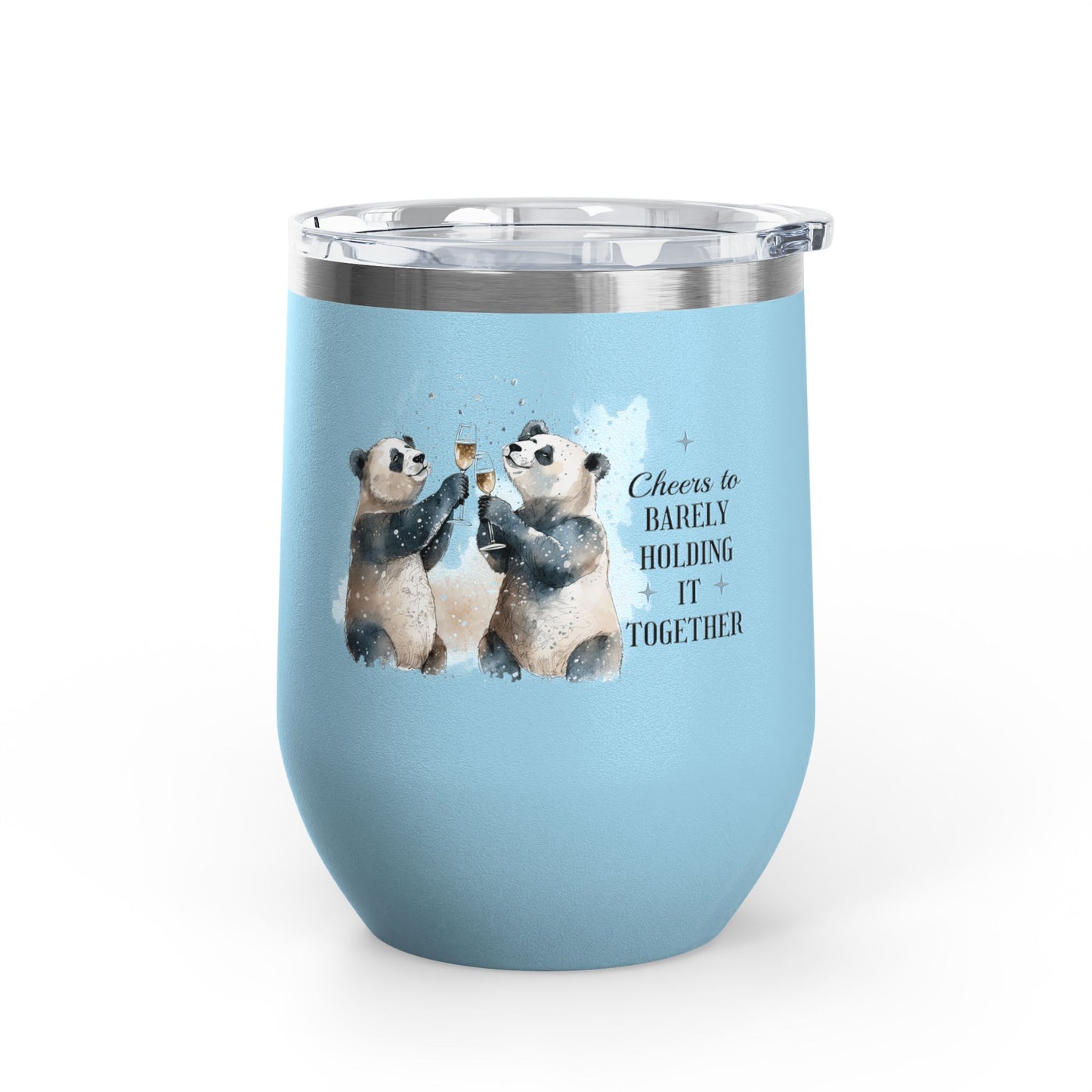 Cheers to Barely Holding It Together 12oz Insulated Wine Tumbler