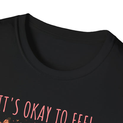 It's Okay to Feel All the Feels Unisex Graphic T-Shirt