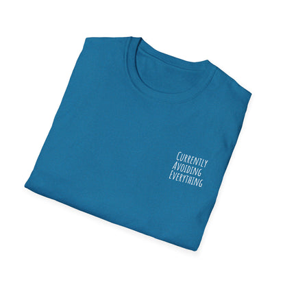 Currently Avoiding Everything Unisex T-Shirt