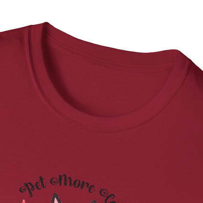 Pet More Cats Give Less F*cks Unisex T-Shirt