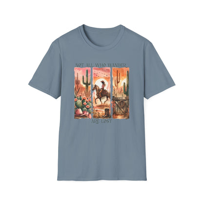 Not All Who Wander Are Lost Unisex Graphic T-Shirt