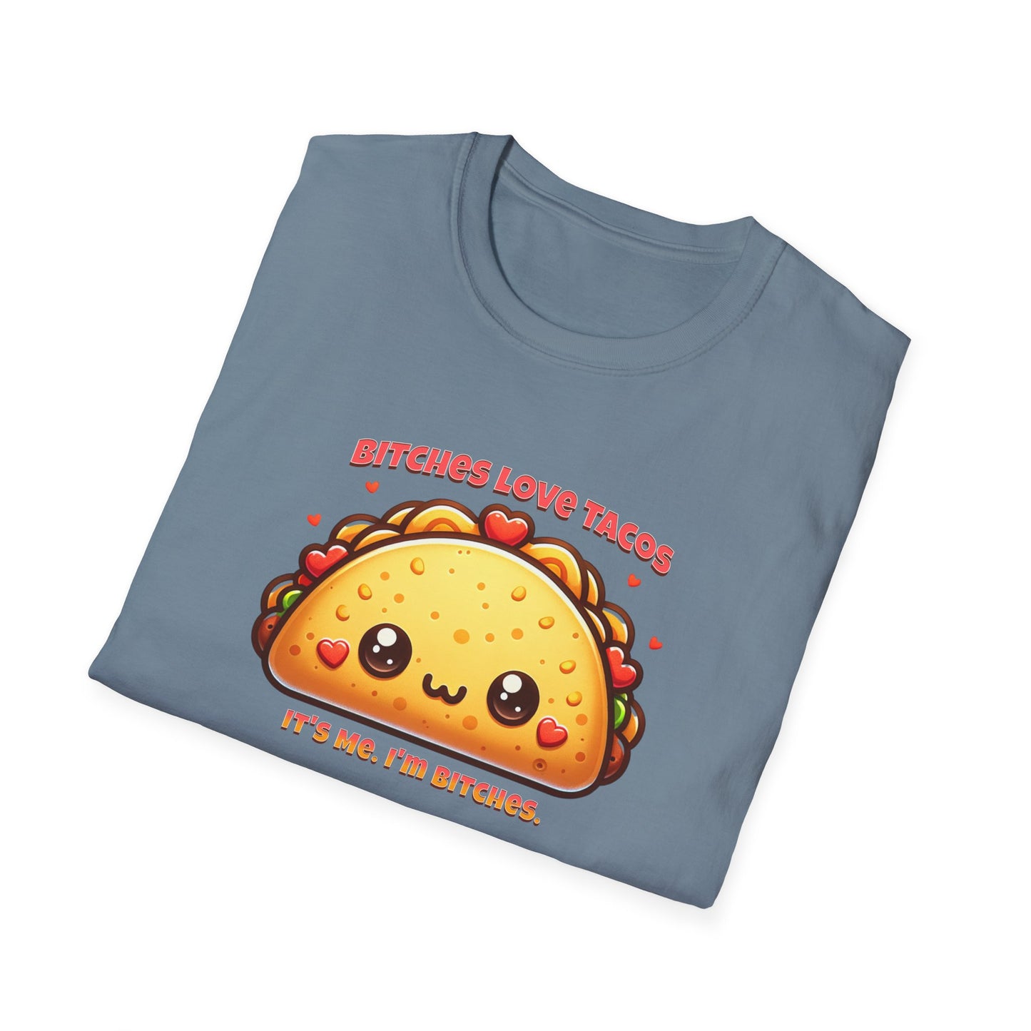 Bitches Love Tacos Unisex Graphic T-Shirt