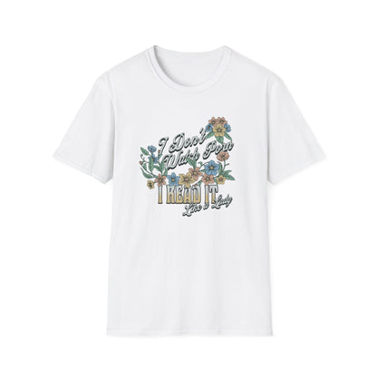 I Don’t Watch Porn, I Read It Unisex Graphic T-Shirt