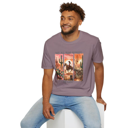 Not All Who Wander Are Lost Unisex Graphic T-Shirt