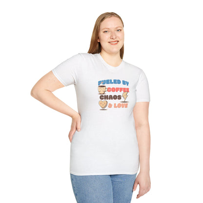 Fueled by Coffee Chaos & Love Unisex T-Shirt