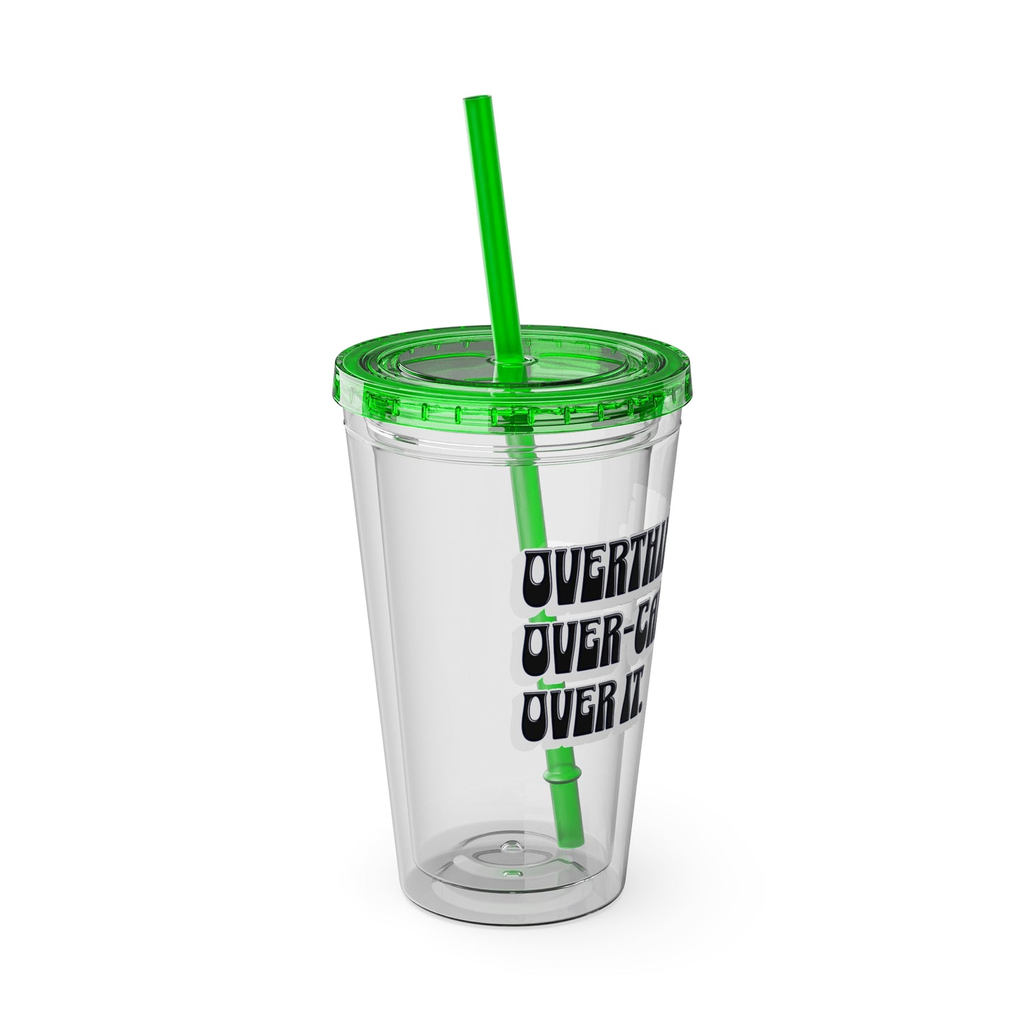 Overthinking. Overcaffeinated. Over It 16oz Insulated Tumbler with Straw