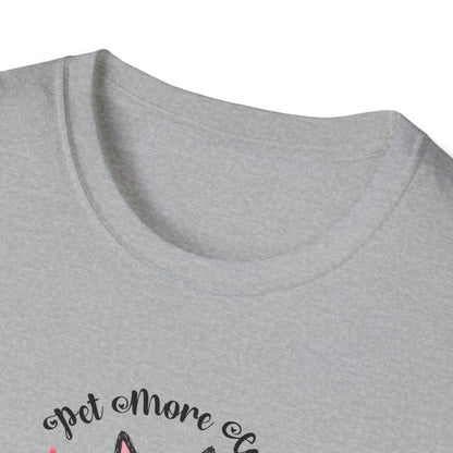 Pet More Cats Give Less F*cks Unisex T-Shirt