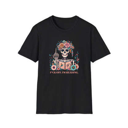 F*ck Off I'm Reading Unisex T-Shirt