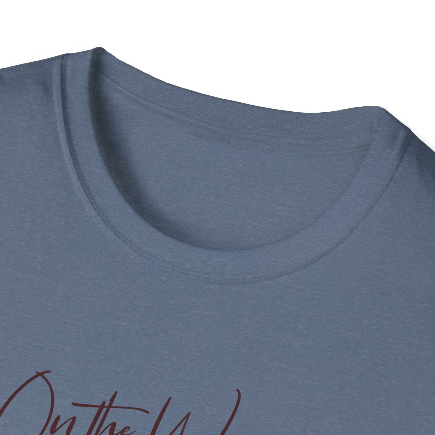 On the Way, To Get My Sh*t Together Unisex Graphic T-Shirt