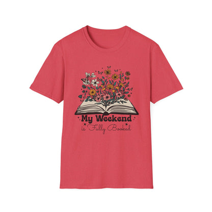 Weekend is Fully Booked Unisex T-Shirt