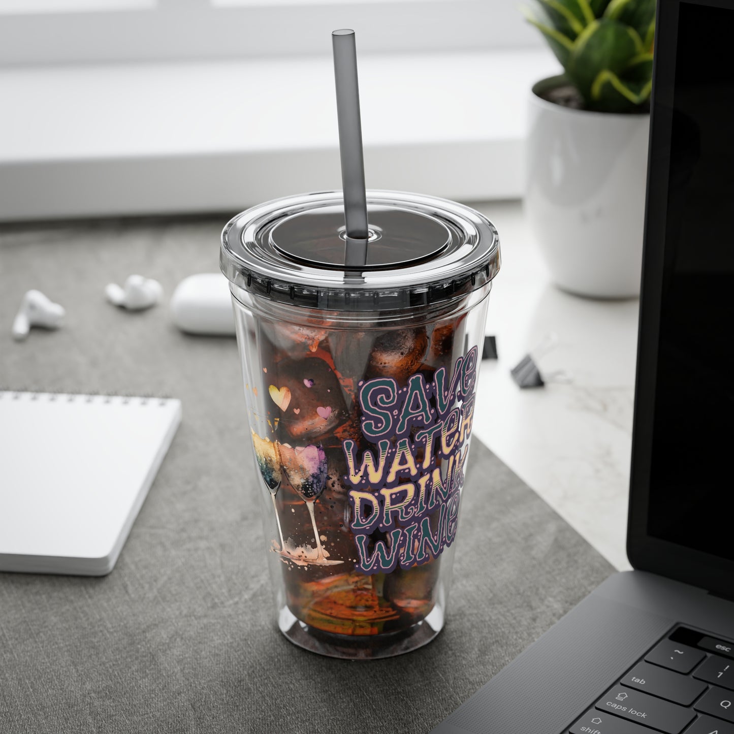 Save Water Drink Wine 16oz Insulated Tumbler with Straw