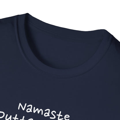 Namaste Outta Trouble Unisex Graphic T-Shirt