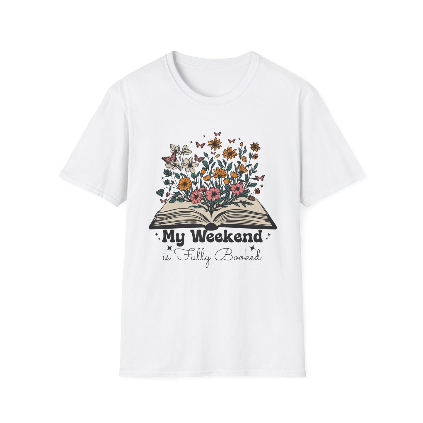 Weekend is Fully Booked Unisex T-Shirt