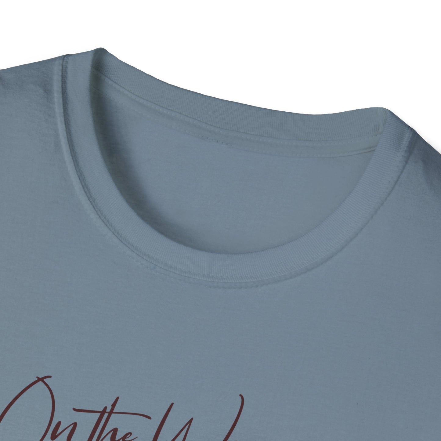 On the Way, To Get My Sh*t Together Unisex Graphic T-Shirt