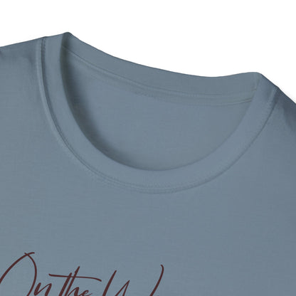 On the Way, To Get My Sh*t Together Unisex Graphic T-Shirt