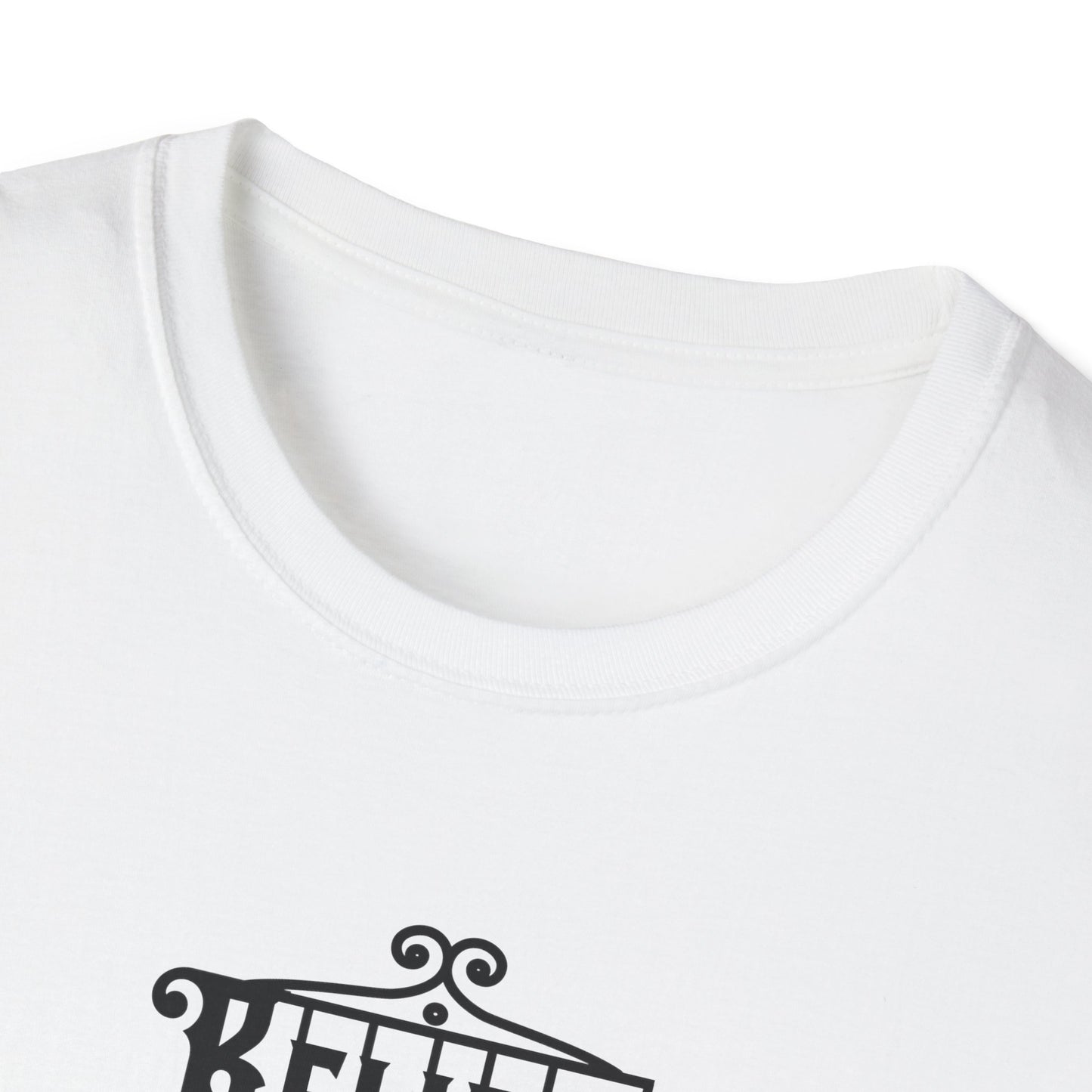 Believe Nothing You Hear Unisex Graphic T-Shirt