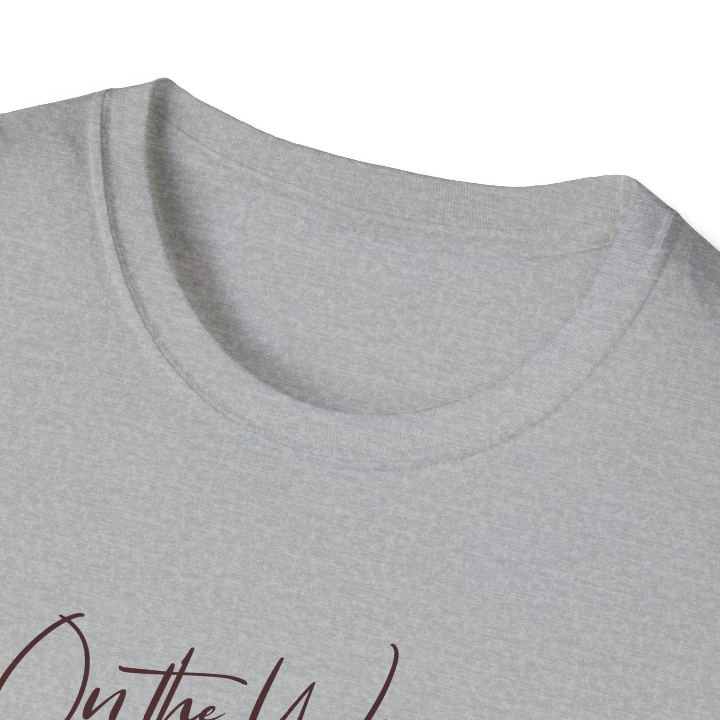 On the Way, To Get My Sh*t Together Unisex Graphic T-Shirt