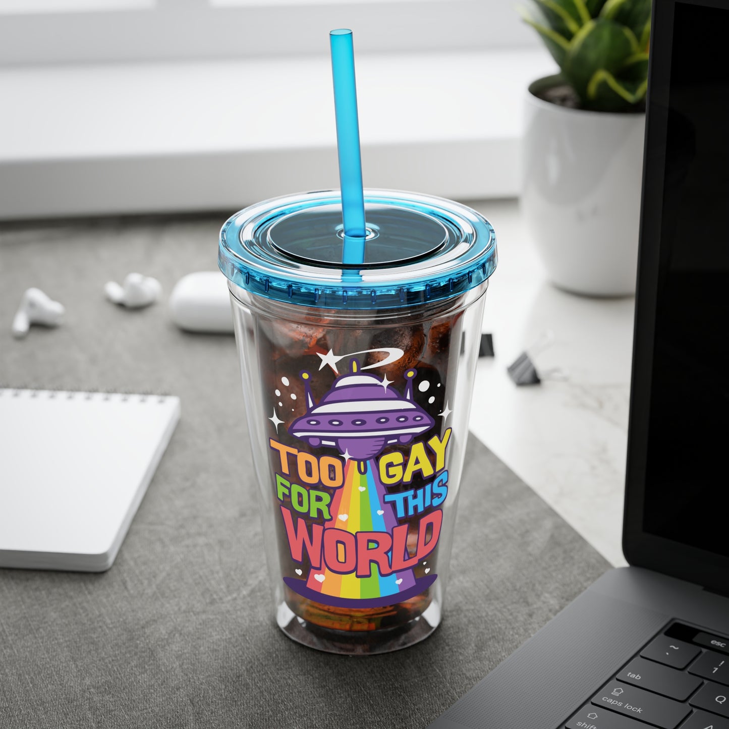 Too Gay for This World 16oz. Insulated Tumbler with Straw