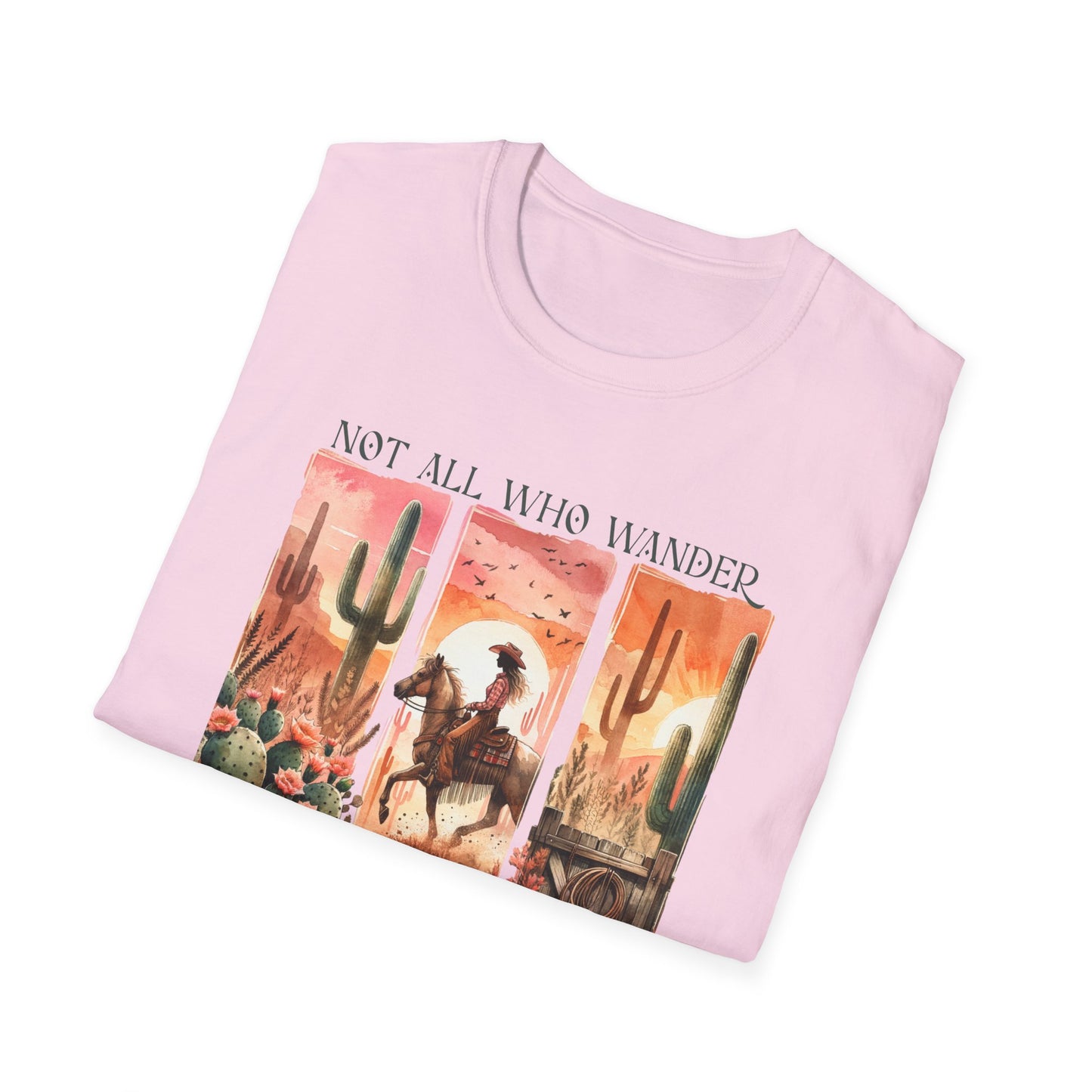 Not All Who Wander Are Lost Unisex Graphic T-Shirt