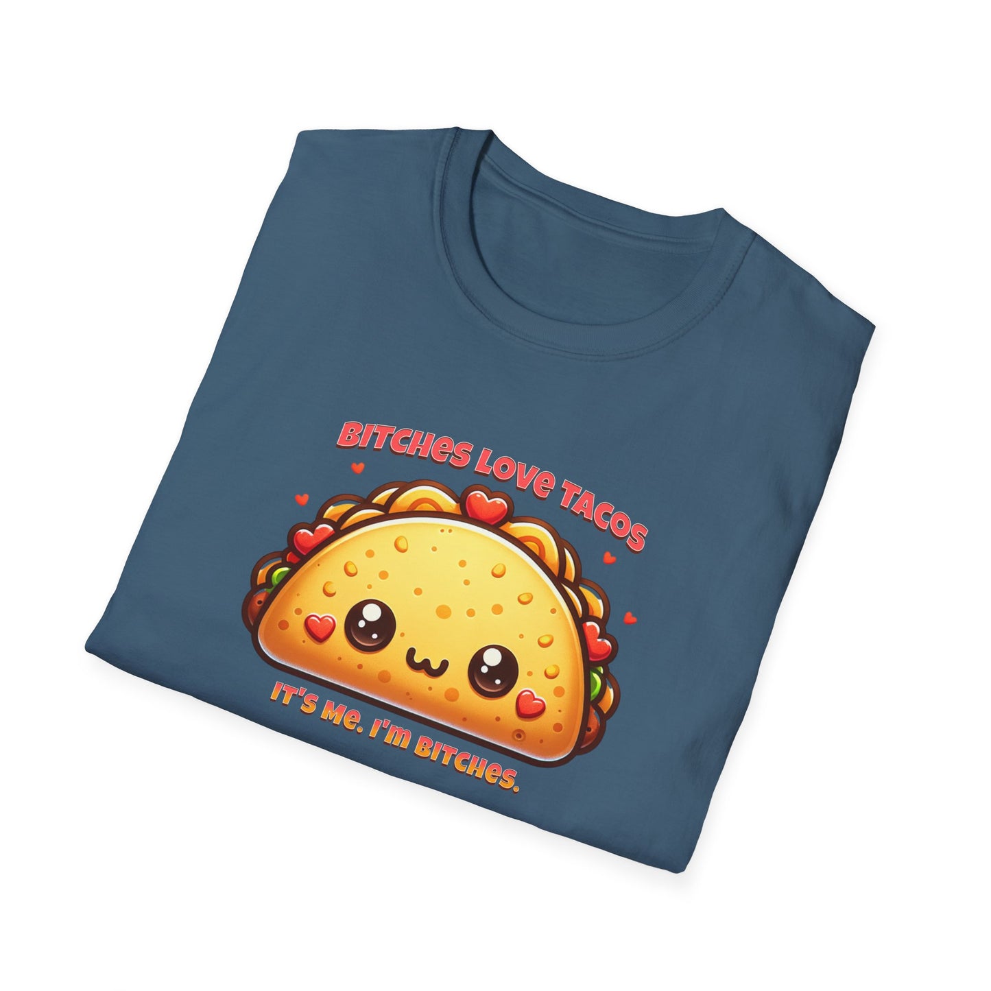 Bitches Love Tacos Unisex Graphic T-Shirt