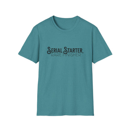 Serial Starter, Rare Finisher Unisex Graphic T-Shirt