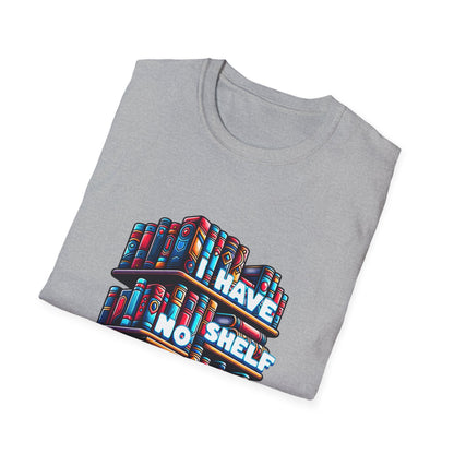 No Shelf Control Unisex Graphic T-Shirt