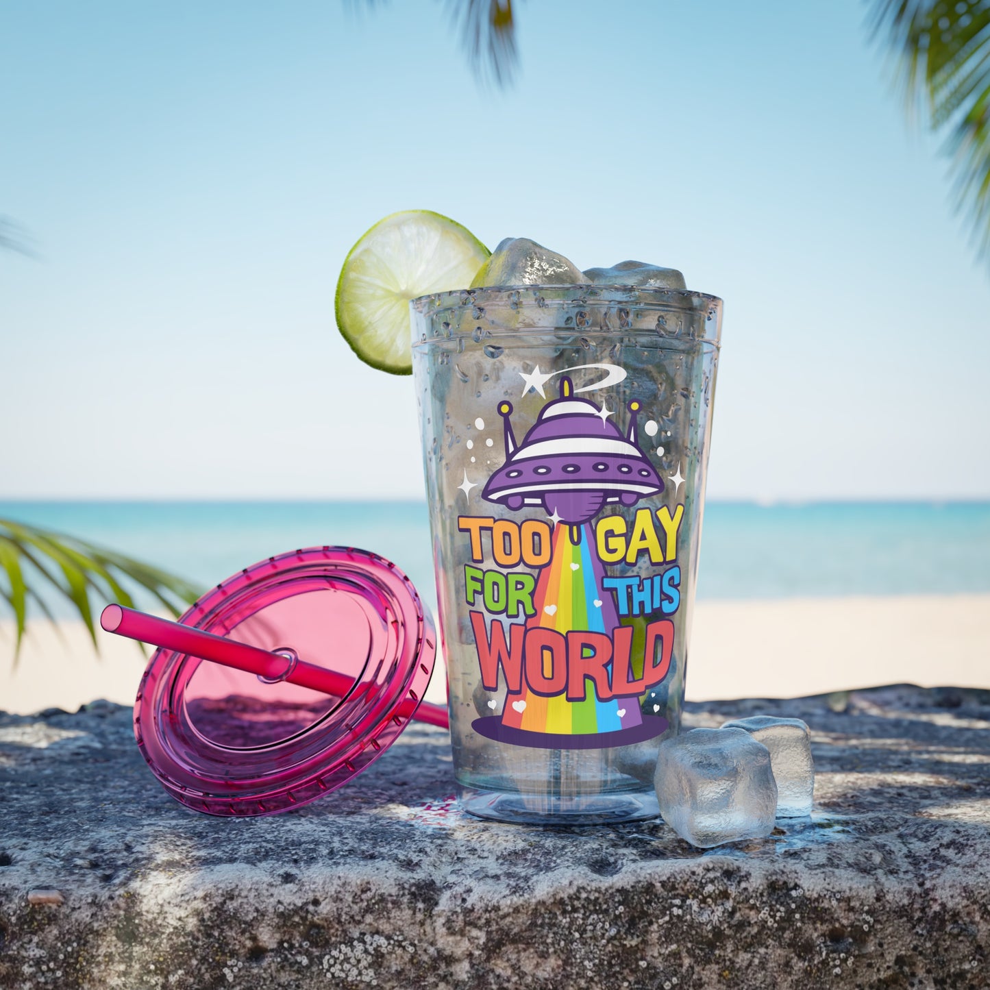 Too Gay for This World 16oz. Insulated Tumbler with Straw