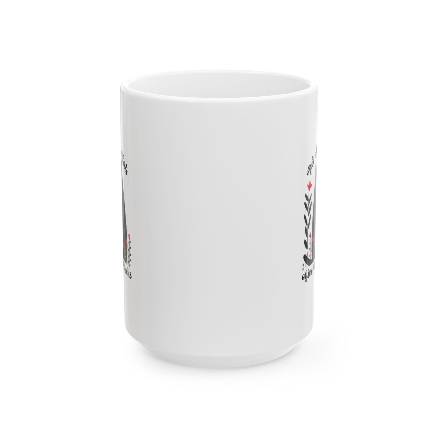 Pet More Cats Give Less F*cks Ceramic Mug