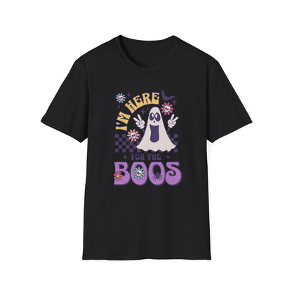 Here for the Boos Unisex Graphic T-Shirt