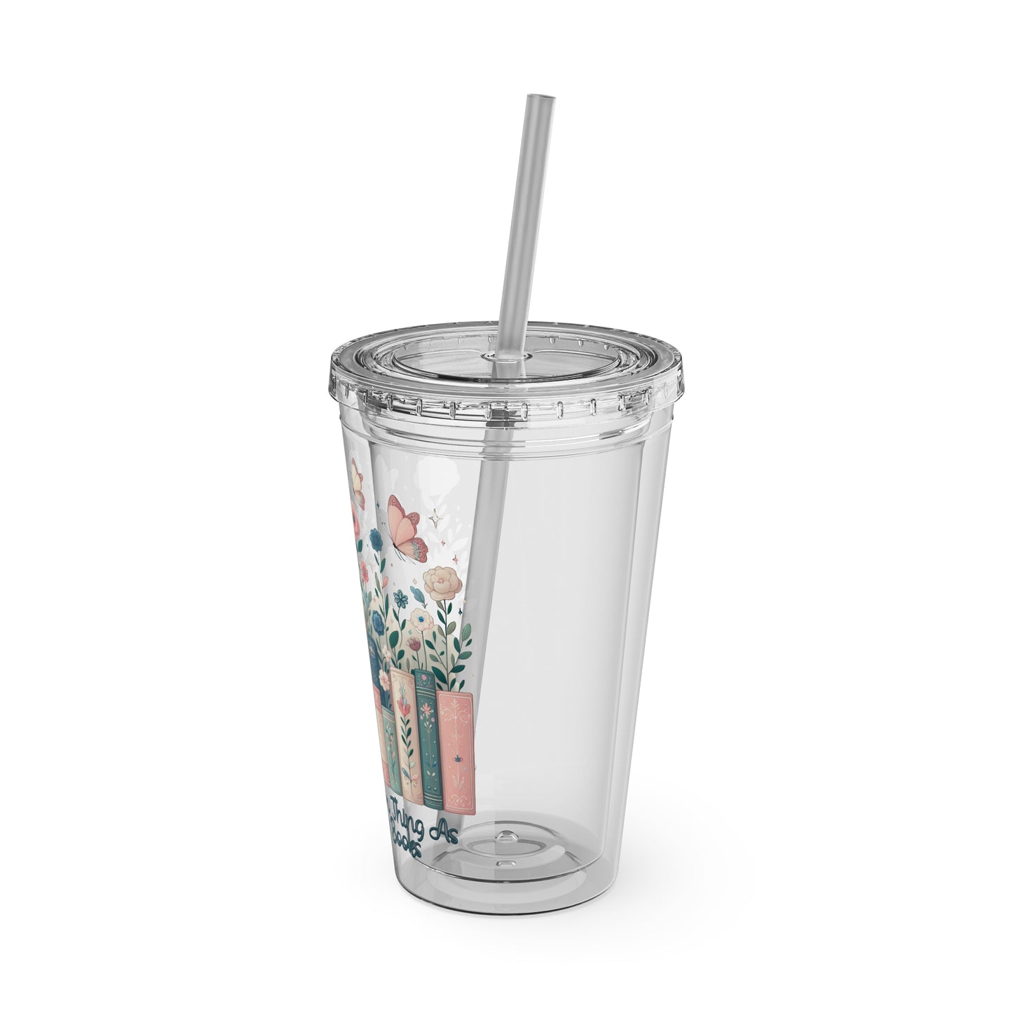 No Such Thing As Too Many Books 16oz Insulated Tumbler with Straw
