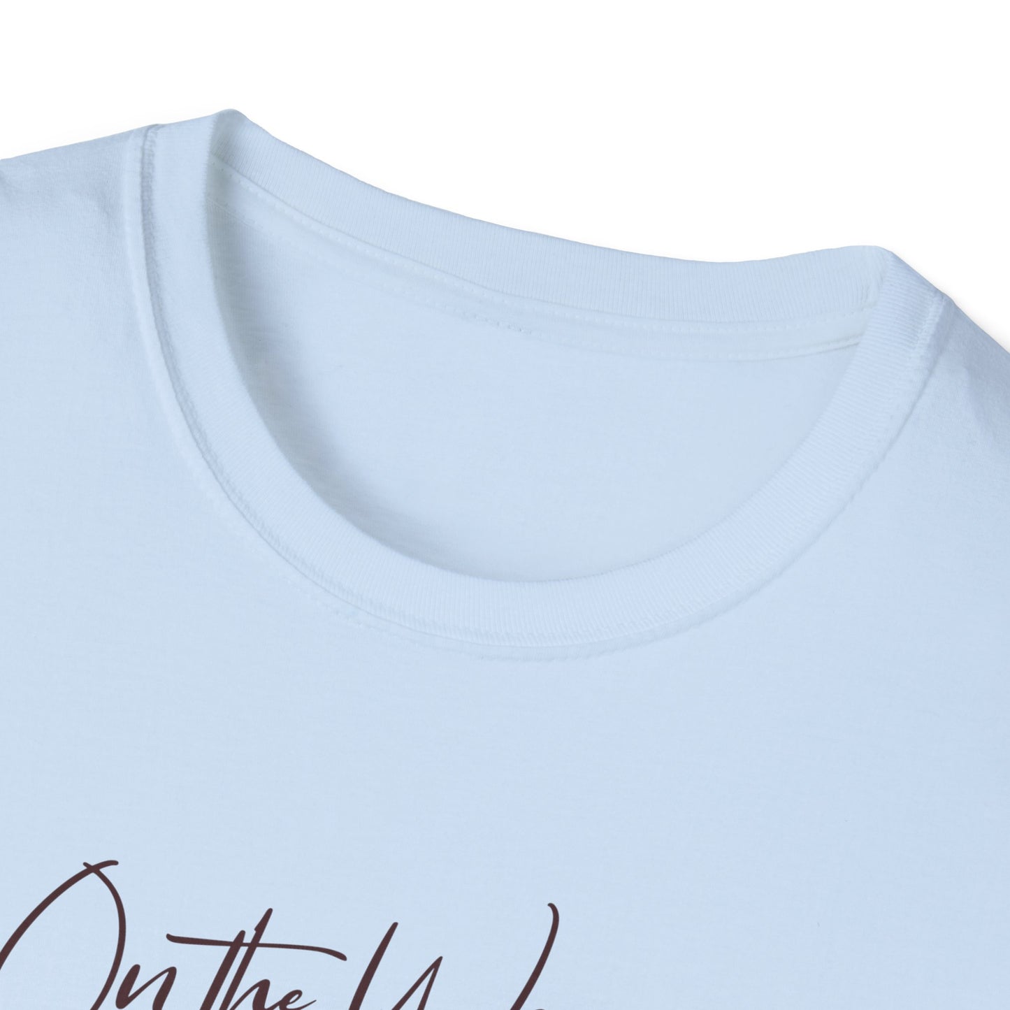 On the Way, To Get My Sh*t Together Unisex Graphic T-Shirt